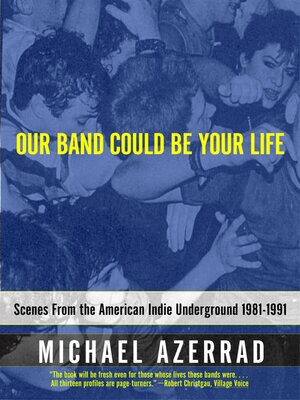 Our Band Could Be Your Life - ebook